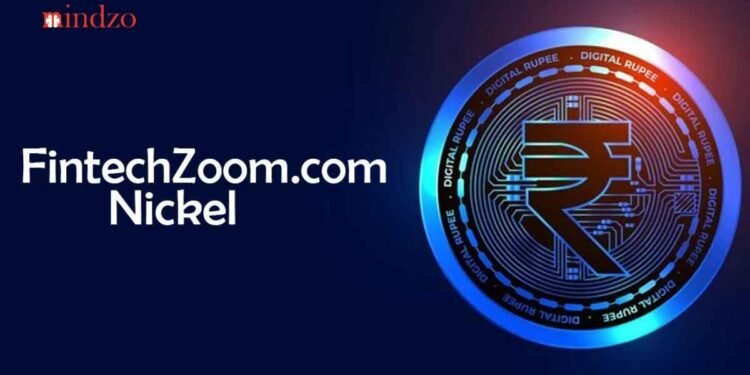 FintechZoom.com Nickel Understanding Nickel’s Role in the Modern Economy