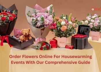 Order Flowers Online For Housewarming Events With Our Comprehensive Guide