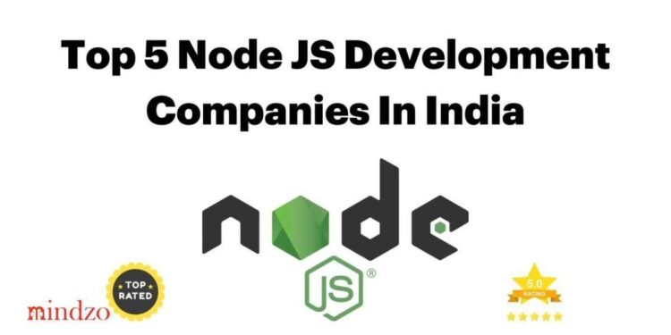 Top NodeJS Development Company in India Your Ultimate Guide