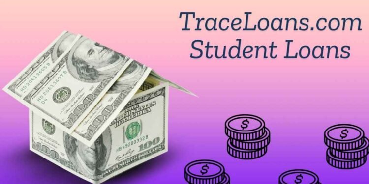 Traceloans.com Student Loans Everything You Need to Know Before Borrowing