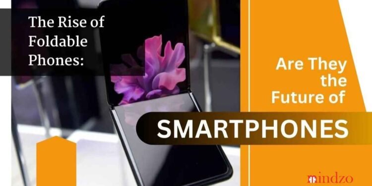 How Will Foldable Smartphones Impact the Future of Mobile Technology